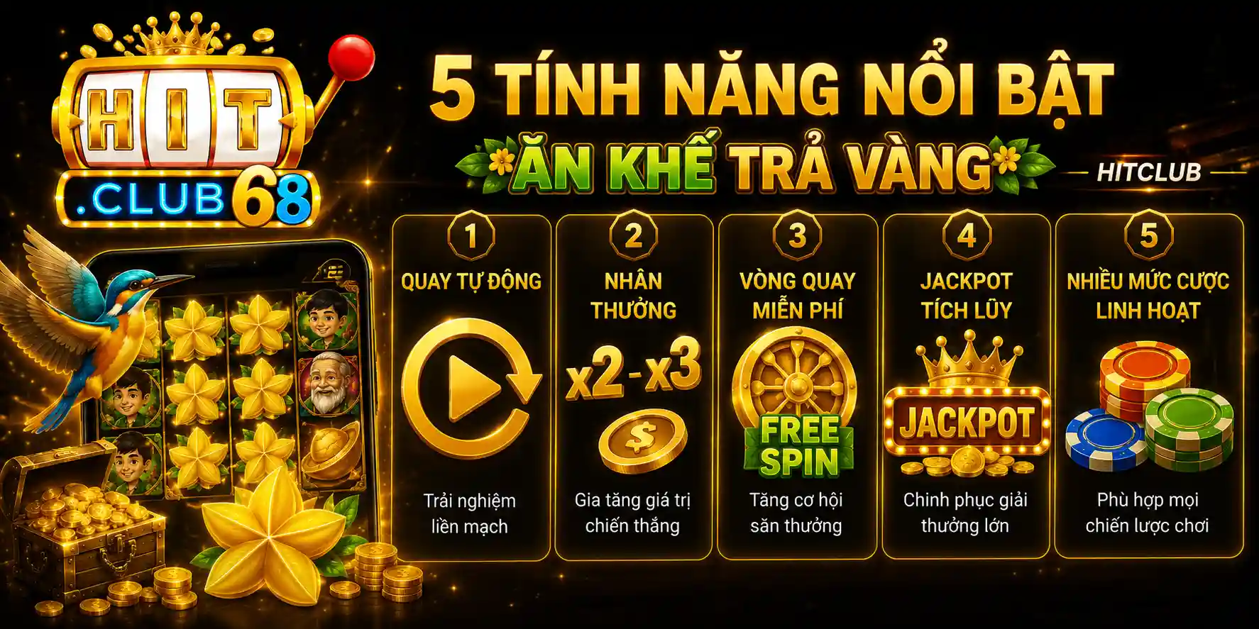 5 tính năng hút khách của ăn khế trả vàng Hitclub