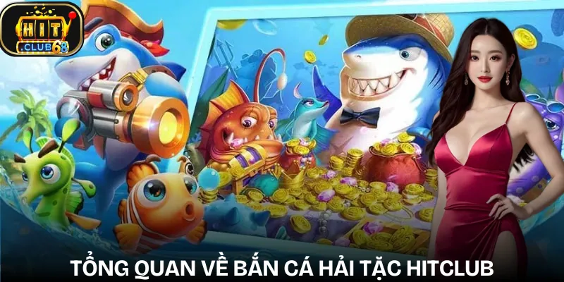 ban ca hai tac hitclub gioi thieu