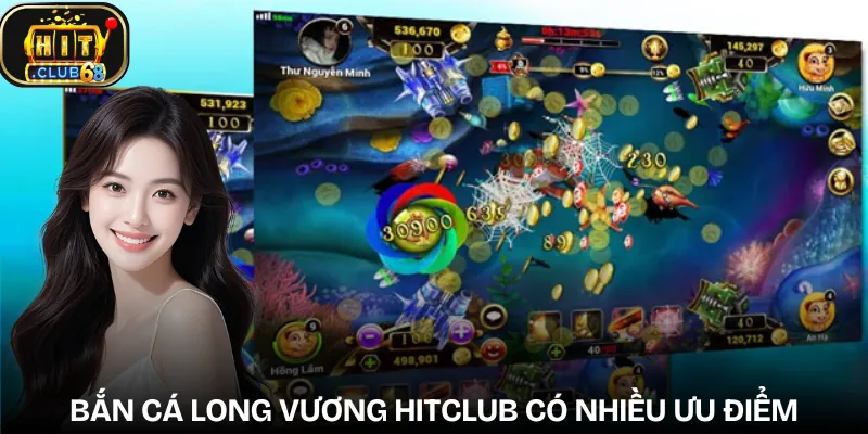 ban ca long vuong hitclub diem noi bat