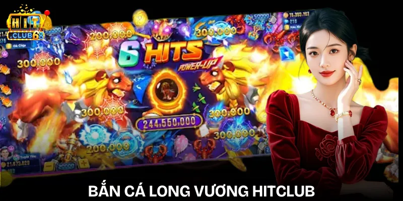 ban ca long vuong hitclub