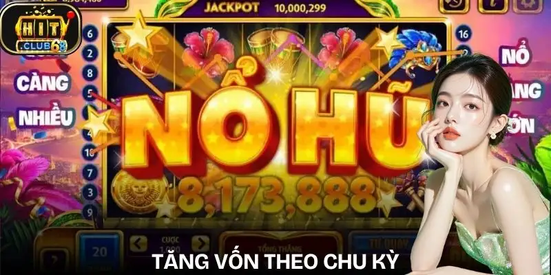 chien thuat san hu hitclub tang von theo chu ky toi uu hoa loi nhuan