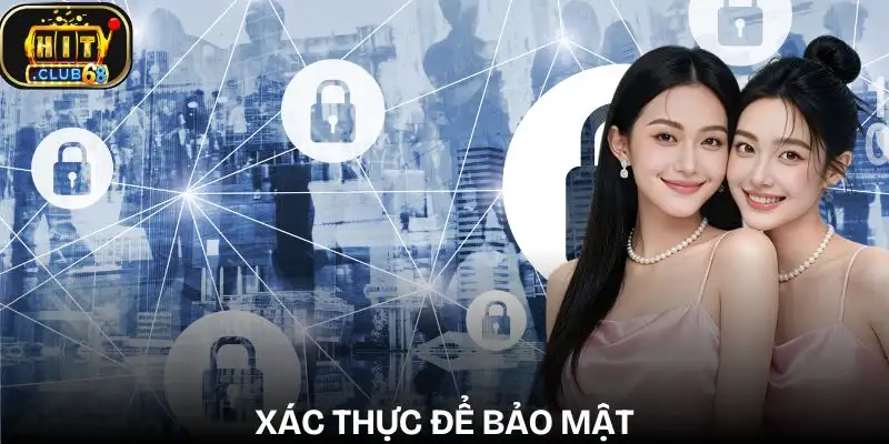 dieu khoan dieu kien hitclub hay xac thuc tai khoan